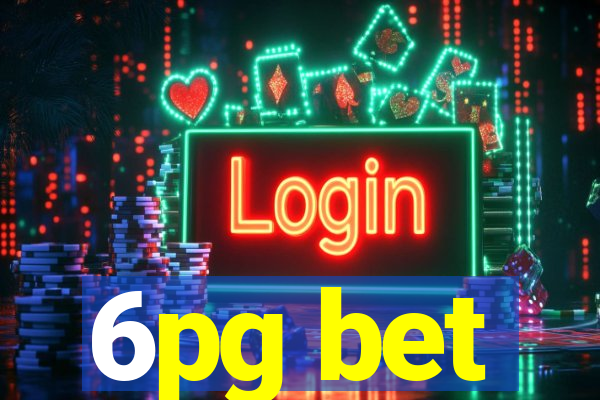 6pg bet